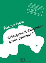 Télécharger le livre :  Hébergement d'urgence : quelle politique ?