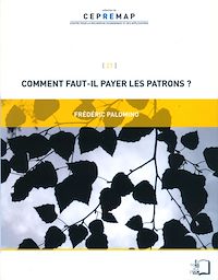 Télécharger le livre :  Comment faut-il payer les patrons ?