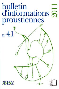 Télécharger le livre :  Bulletin d'information proustienne 2011 - n° 41