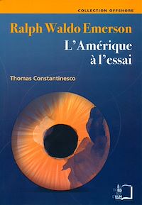 Télécharger le livre :  Ralph Waldo Emerson - L'Amérique à l'essai