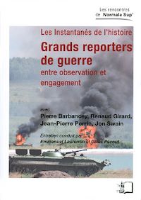 Télécharger le livre :  Grands reporters de guerre - Entre observation et engagement