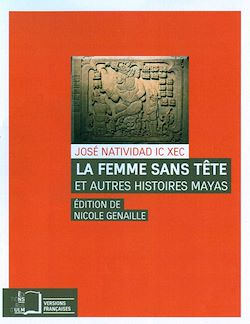 Télécharger le livre :  La Femme sans tête - et autres histoires mayas