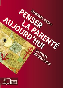 Télécharger le livre :  Penser la parenté aujourd'hui - La force du quotidien