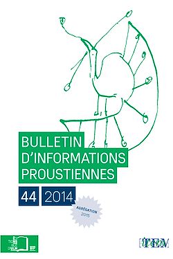 Télécharger le livre :  Bulletin d'informations proustiennes n°44 - 2014