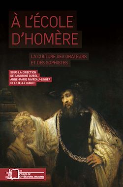 Télécharger le livre :  À l'école d'Homère - La culture des orateurs et des sophistes