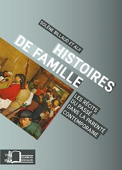 Télécharger le livre :  Histoires de famille - Les récits du passé dans la parenté contemporaine