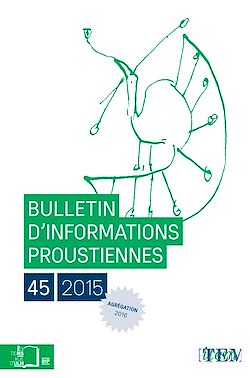 Télécharger le livre :  Bulletin d'informations proustiennes n°45
