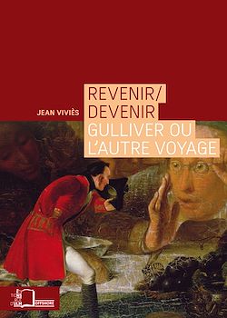 Télécharger le livre :  Revenir/devenir - Gulliver ou l'autre voyage
