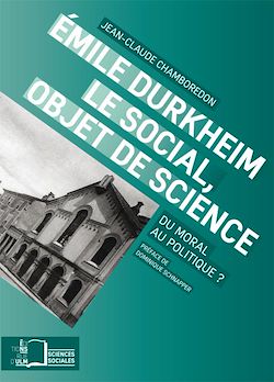 Télécharger le livre :  Emile Durkheim. Le social, objet de science
