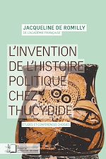 Télécharger le livre :  L'invention de l'histoire politique chez Thucydide