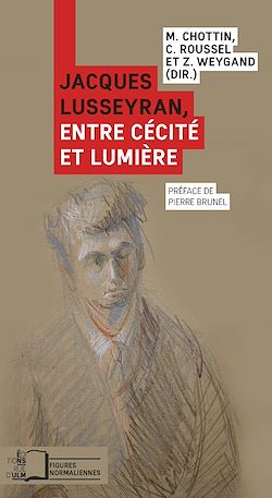 Télécharger le livre :  Jacques Lusseyran, entre cécité et lumière