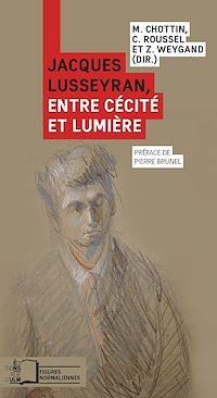 Télécharger le livre :  Jacques Lusseyran, entre cécité et lumière