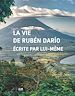 Télécharger le livre :  La Vie de Rubén Darío écrite par lui-même