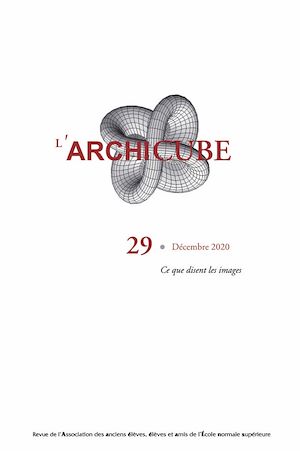 Téléchargez le livre :  L'Archicube N° 29 - Décembre 2020