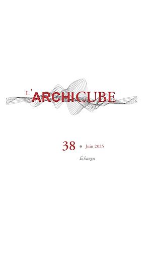 Téléchargez le livre :  L'Archicube N° 38 - Juillet 2025