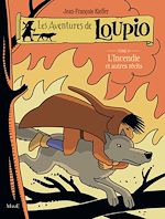 Télécharger le livre :  Les Aventures de Loupio - Tome 9 - L'incendie et autres récits