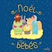 Télécharger le livre :  Noël pour les bébés