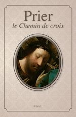 Télécharger le livre :  Prier le Chemin de croix