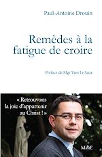 Télécharger le livre :  Remèdes à la fatigue de croire