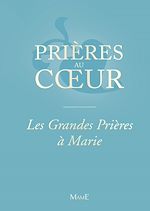 Télécharger le livre :  Les Grandes Prières à Marie