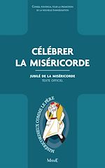 Télécharger le livre :  Célébrer la Miséricorde