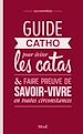Télécharger le livre :  Guide Catho pour éviter les catas