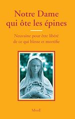 Télécharger le livre :  Notre Dame qui ôte les épines