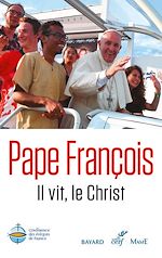 Télécharger le livre :  Il vit, le Christ - Christus vivit