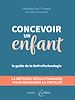 Télécharger le livre :  Concevoir un enfant