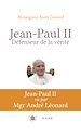Télécharger le livre :  Jean-Paul II, défenseur de la vérité. Pour mieux comprendre Veritatis Splendor