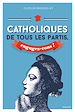Télécharger le livre :  Catholiques de tous les partis, engagez-vous !