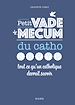 Télécharger le livre :  Petit vademecum du catho