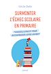 Télécharger le livre :  Surmonter l'échec scolaire en primaire