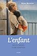 Télécharger le livre :  L'enfant. Récits croisés d'une adoption