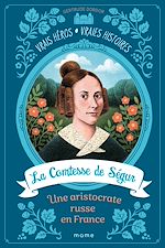 Télécharger le livre :  La Comtesse de Ségur, une aristocrate russe en France