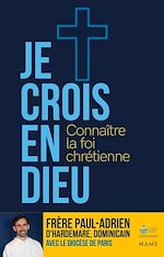 Télécharger le livre :  Je crois en Dieu – Connaître la foi chrétienne - Parcours 15 ans et plus