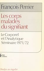 Télécharger le livre :  Les Corps malades du signifiant