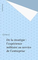 Télécharger le livre :  De la stratégie : l'expérience militaire au service de l'entreprise