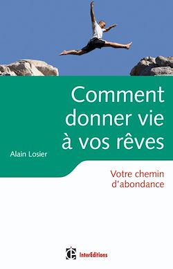 Télécharger le livre :  Comment donner vie à vos rêves