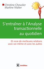 Télécharger le livre :  S'entraîner à l'Analyse Transactionnelle au quotidien