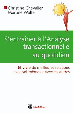 Télécharger le livre :  S'entraîner à l'Analyse Transactionnelle au quotidien
