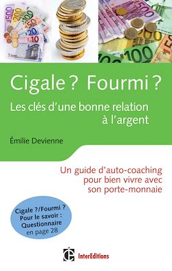 Télécharger le livre :  Cigale ? Fourmi ? Les clés d'une bonne relation à l'argent