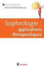 Télécharger le livre :  Sophrologie : applications thérapeutiques