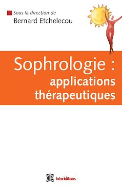 Télécharger le livre :  Sophrologie : applications thérapeutiques
