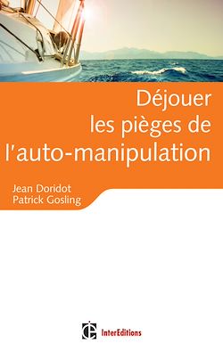Télécharger le livre :  Déjouer les pièges de l'auto-manipulation