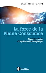 Télécharger le livre :  La force de la Pleine Conscience