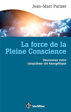 Télécharger le livre :  La force de la Pleine Conscience