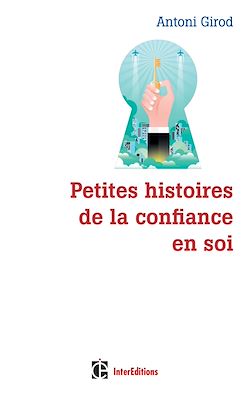 Télécharger le livre :  Petites histoires de la confiance en soi