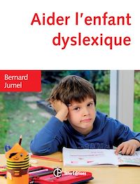 Téléchargez le livre :  Aider l'enfant dyslexique - 3e éd.