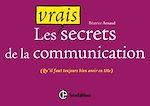 Télécharger le livre :  Les vrais secrets de la communication